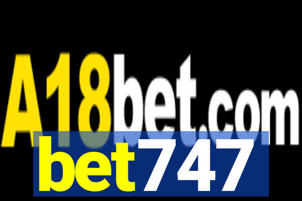 bet747