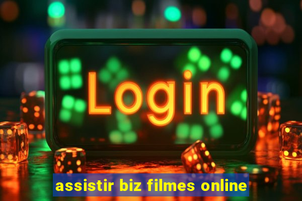assistir biz filmes online