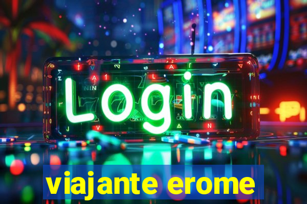 viajante erome