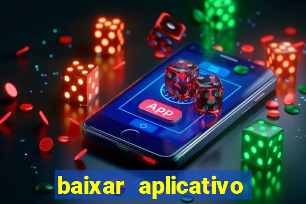 baixar aplicativo da estrela bet