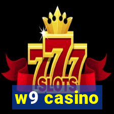 w9 casino