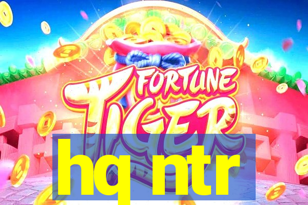 hq ntr