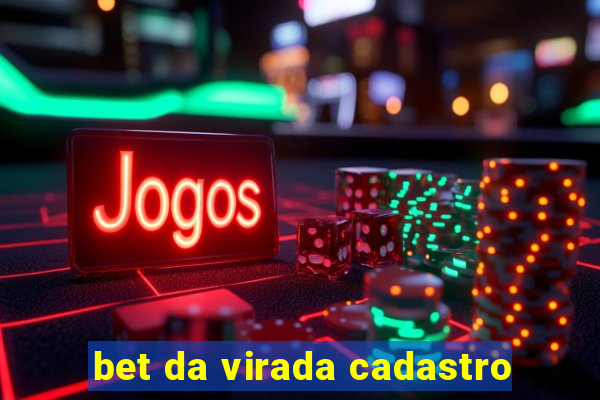 bet da virada cadastro