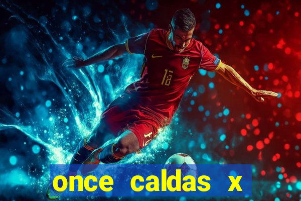 once caldas x tolima palpites
