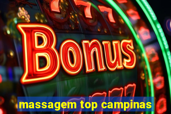 massagem top campinas