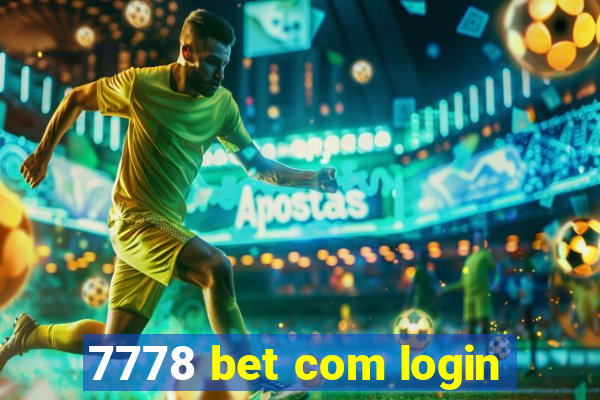 7778 bet com login