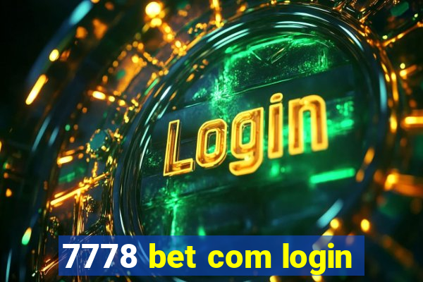 7778 bet com login