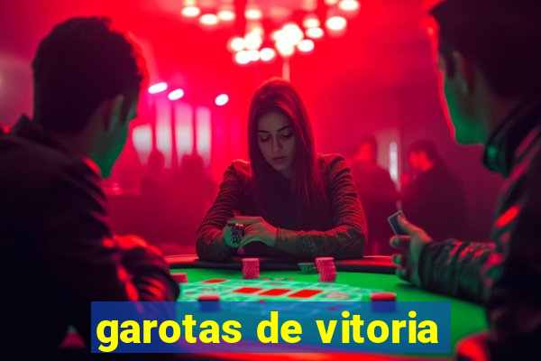 garotas de vitoria