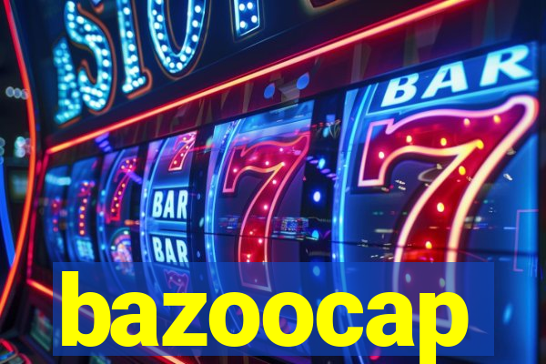 bazoocap