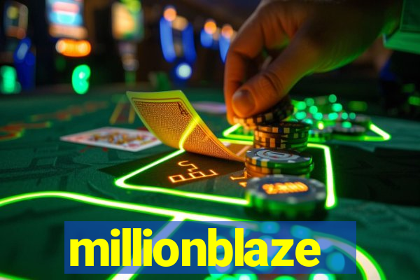 millionblaze