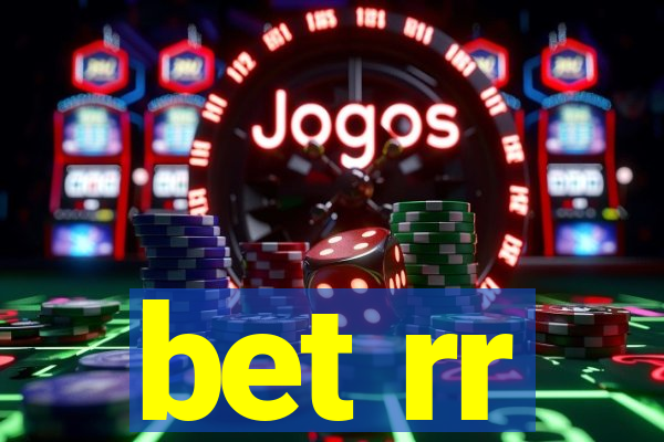 bet rr