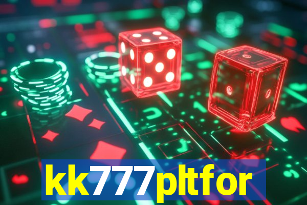 kk777pltfor