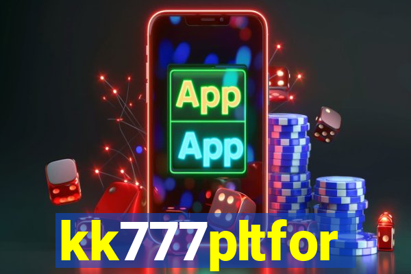 kk777pltfor