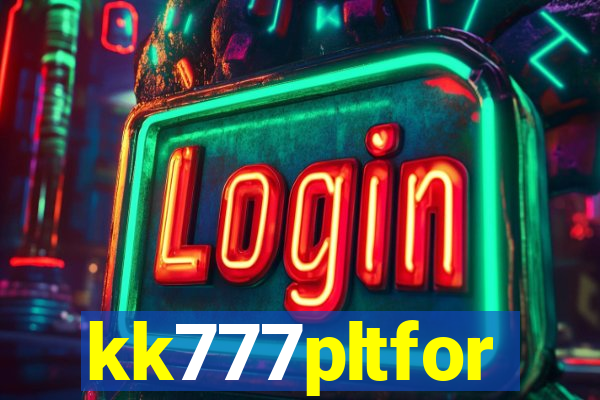 kk777pltfor