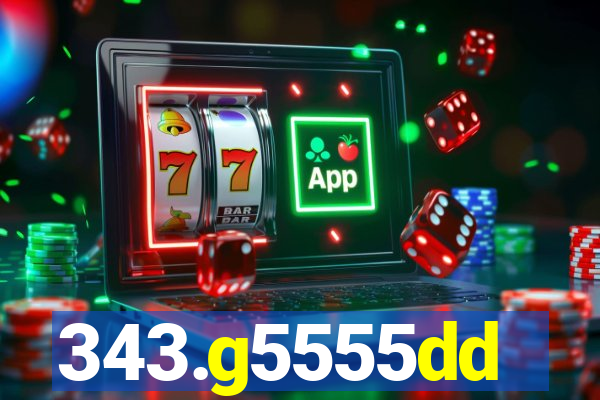 343.g5555dd