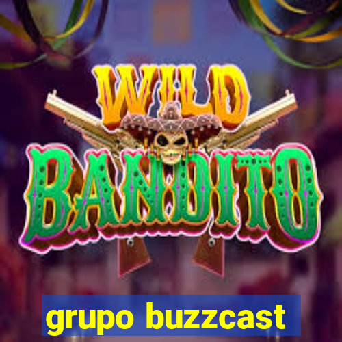 grupo buzzcast