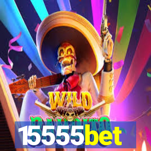 15555bet