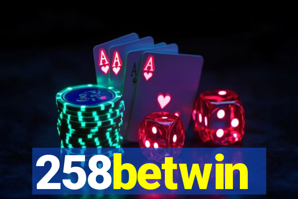 258betwin
