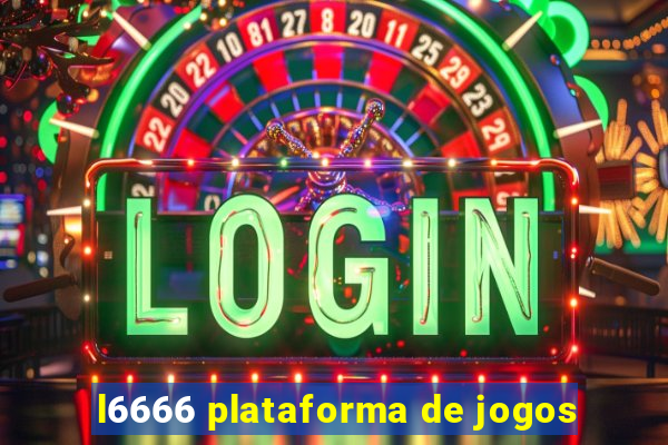 l6666 plataforma de jogos