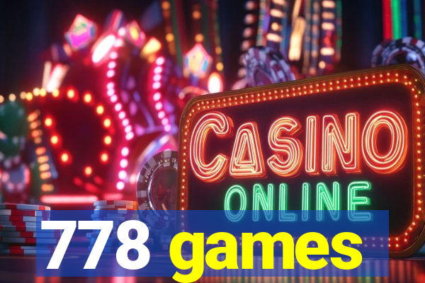778 games