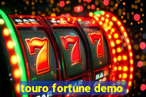 touro fortune demo