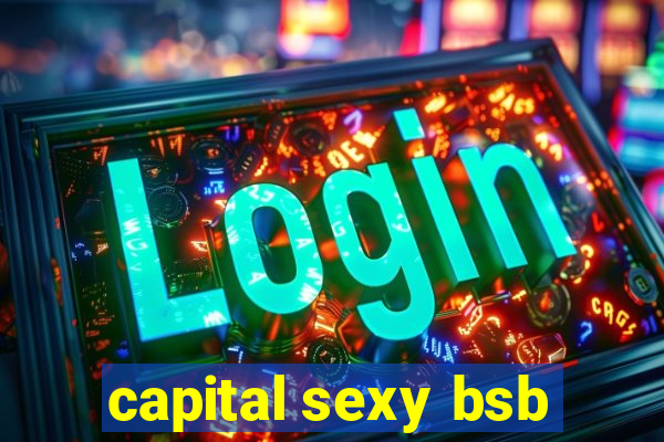 capital sexy bsb