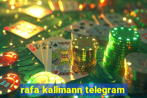 rafa kalimann telegram