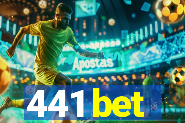 441 bet