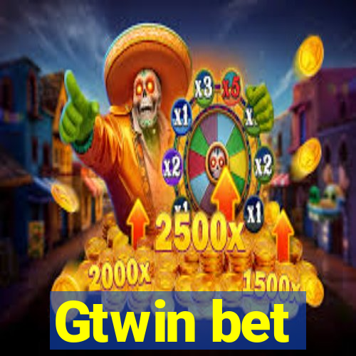 Gtwin bet