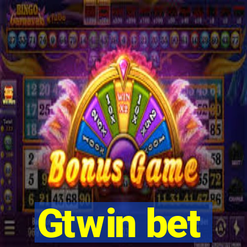Gtwin bet