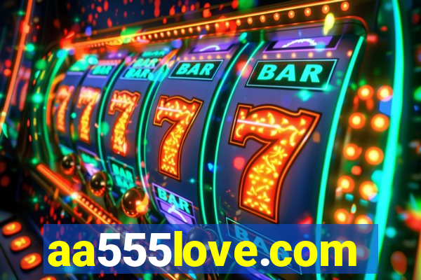 aa555love.com