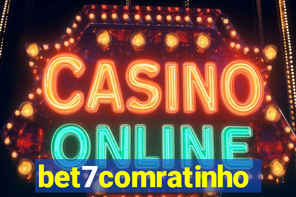 bet7comratinho