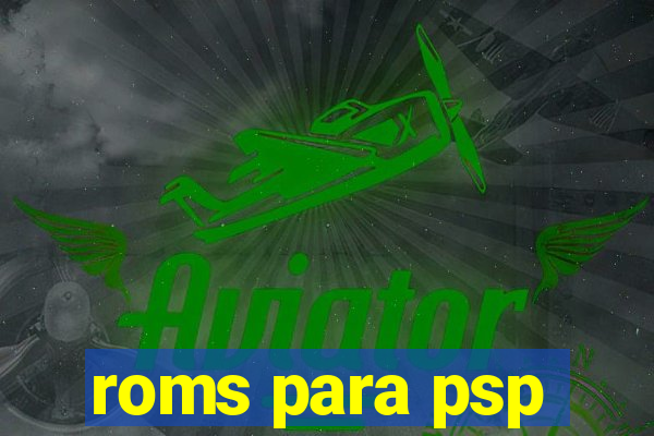 roms para psp