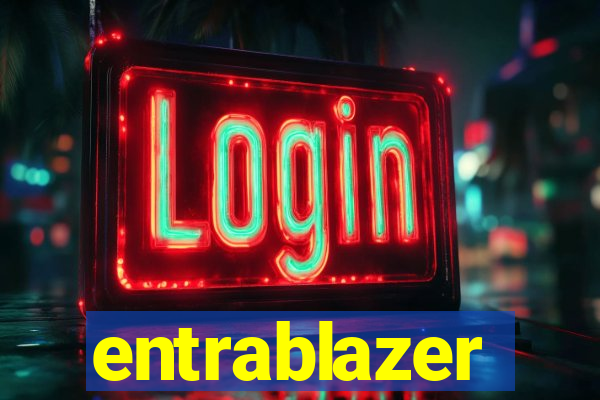 entrablazer