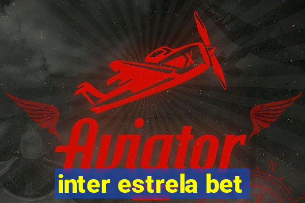 inter estrela bet