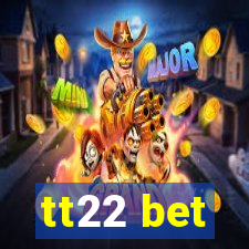 tt22 bet