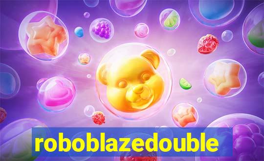 roboblazedouble