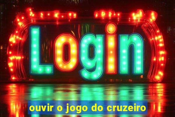 ouvir o jogo do cruzeiro