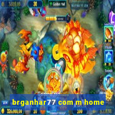 brganhar77 com m home
