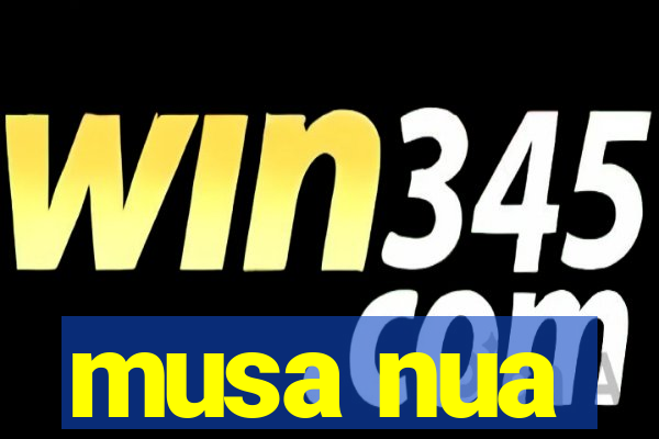 musa nua