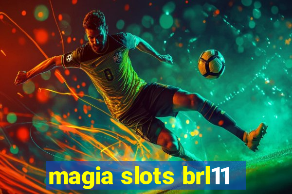 magia slots brl11