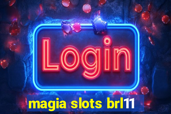 magia slots brl11