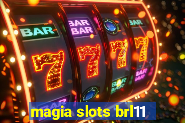 magia slots brl11