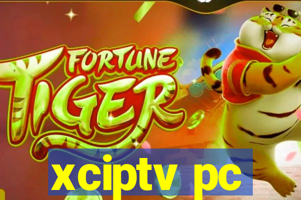 xciptv pc