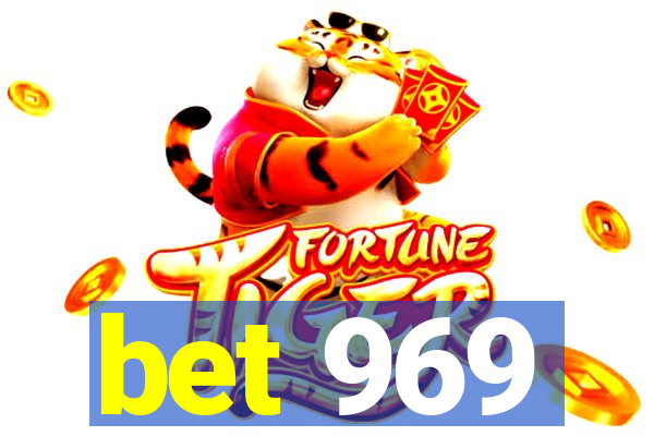 bet 969