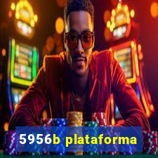 5956b plataforma