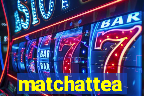 matchattea