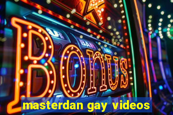 masterdan gay videos