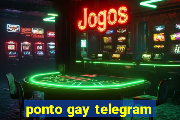 ponto gay telegram