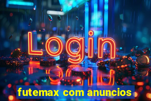 futemax com anuncios